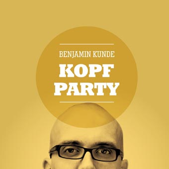 Benjamin Kunde - Kopfparty